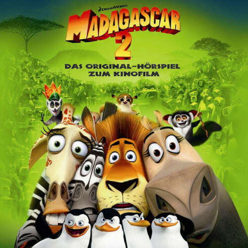 Cover von Madagascar - Madagascar 2 (Das Original-Hörspiel zum Kinofilm)