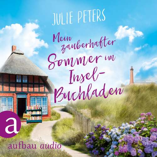 Cover von Julie Peters - Mein zauberhafter Sommer im Inselbuchladen