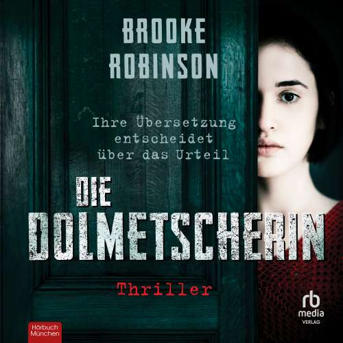 Cover von Brooke Robinson - Die Dolmetscherin - Ihre Übersetzung entscheidet über das Urteil