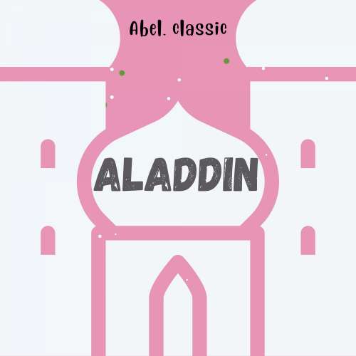 Cover von Abel Classics - Aladdin