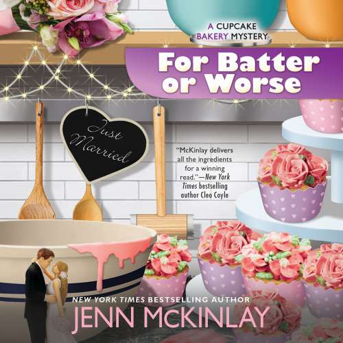 Cover von Jenn McKinlay - Cupcake Bakery Mystery - Book 13 - For Batter or Worse