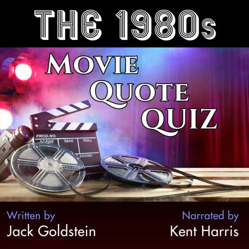 Cover von Jack Goldstein - The 1980s Movie Quote Quiz - 120 Quotes to Test Your Knowledge!