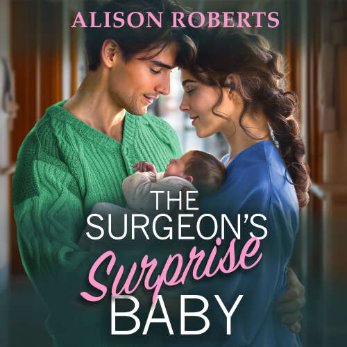 Cover - Alison Roberts - The Surgeon's Surprise Baby