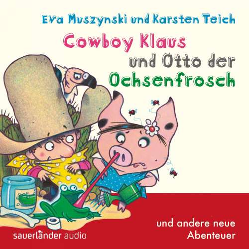 Cover von Cowboy Klaus - Band 5 - Cowboy Klaus und Otto der Ochsenfrosch ...und andere neue Abenteuer