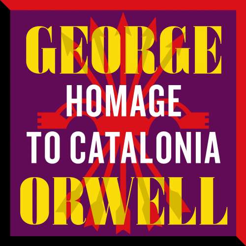 Cover von George Orwell - Homage to Catalonia