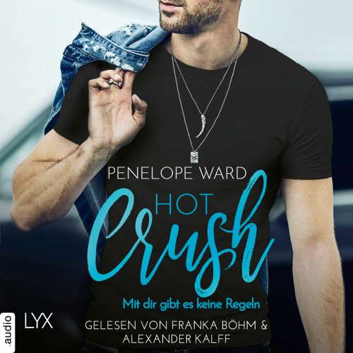 Cover von Penelope Ward - Hot Crush - Mit dir gibt es keine Regeln