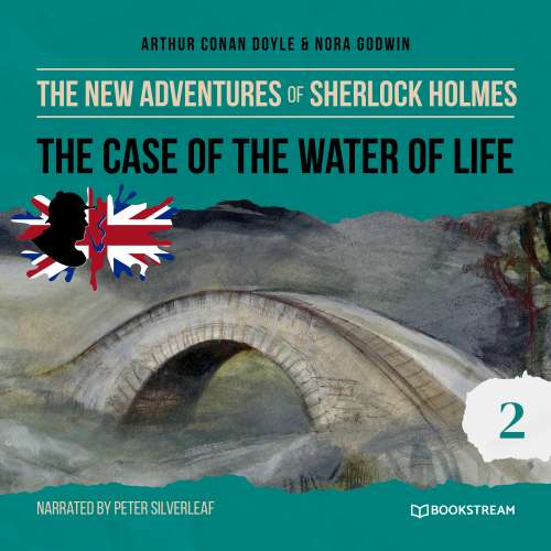 Cover von Sir Arthur Conan Doyle - The New Adventures of Sherlock Holmes - Episode 2 - The Case of the Water of Life