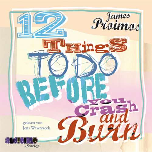 Cover von James Proimos - 12 Things to Do Before You Crash and Burn