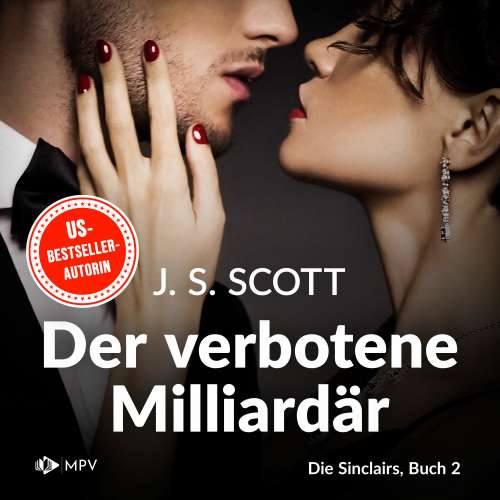 Cover von J.S. Scott - Die Sinclairs - Band 2 - Der verbotene Milliardär - Jared
