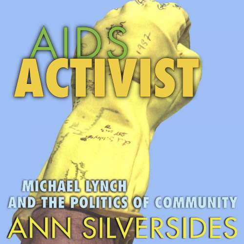 Cover von AIDS Activist - AIDS Activist - Michael Lynch and the Politics of Community