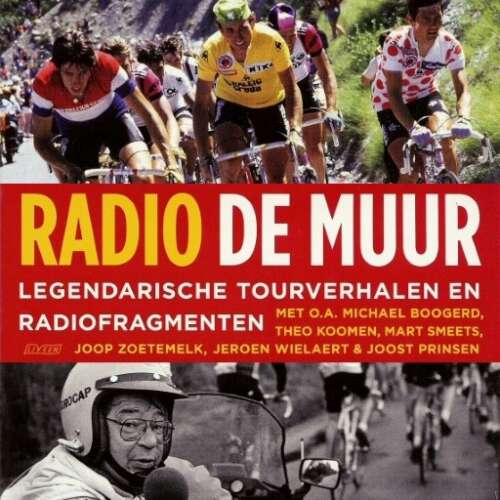 Cover von Mart Smeets - Radio De Muur - Legendarische tourverhalen en radiofragmenten