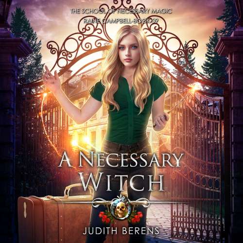 Cover von Judith Berens - School of Necessary Magic: Raine Campbell - Book 9 - A Necessary Witch