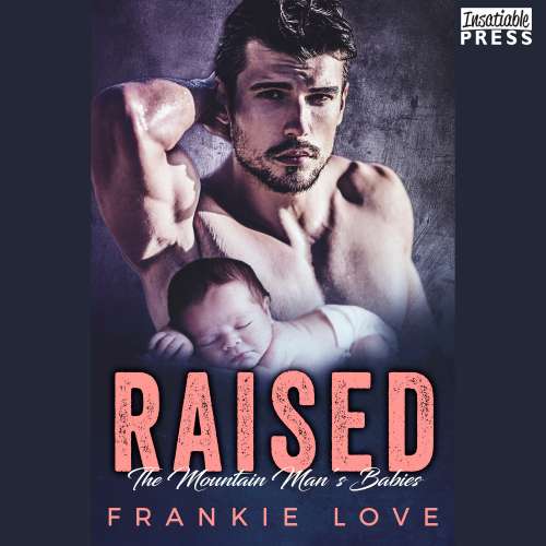 Cover von Frankie Love - The Mountain Man's Babies - Book 9 - Raised