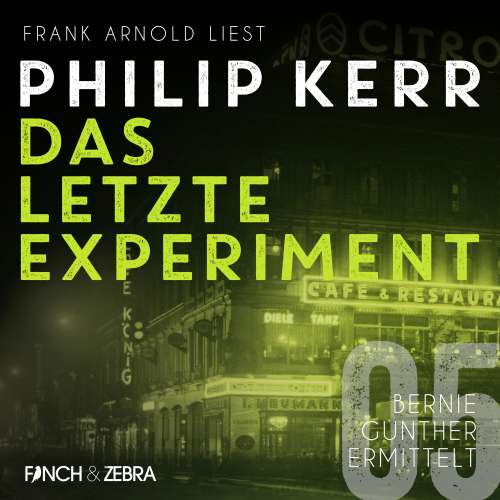 Cover von Philip Kerr - Bernie Gunther ermittelt - Band 5 - Das letzte Experiment