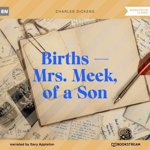 Cover von Charles Dickens - Births - Mrs. Meek, of a Son