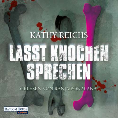Cover von Kathy Reichs - Lasst Knochen sprechen