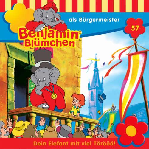 Cover von Benjamin Blümchen -  Folge 57 - Benjamin als Bürgermeister