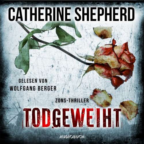 Cover von Catherine Shepherd - Zons-Thriller - Band 10 - Todgeweiht