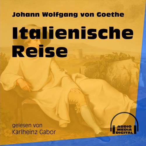 Cover von Johann Wolfgang von Goethe - Italienische Reise