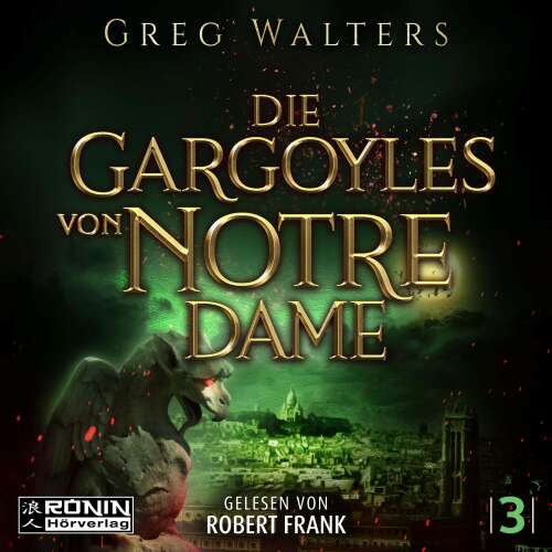 Cover - Greg Walters - Die Gargoyles von Notre Dame - Band 3 - Die Gargoyles von Notre Dame