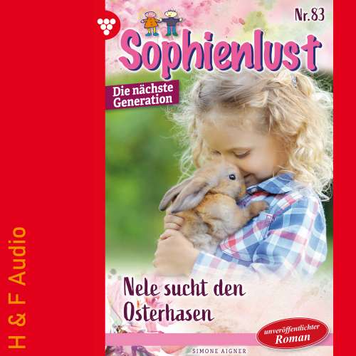 Cover von Simone Aigner - Sophienlust - Die nächste Generation - Band 83 - Nele sucht den Osterhasen