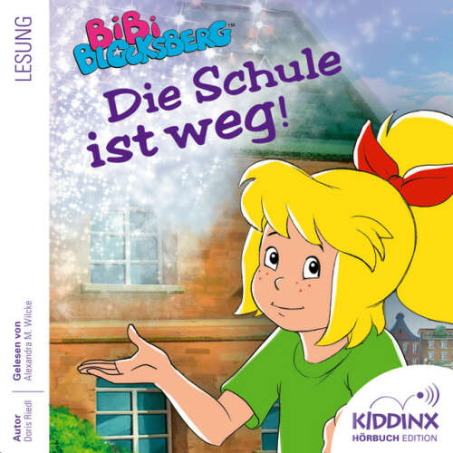 Cover von Bibi Blocksberg - Hörbuch: Die Schule ist weg (Ungekürzt)