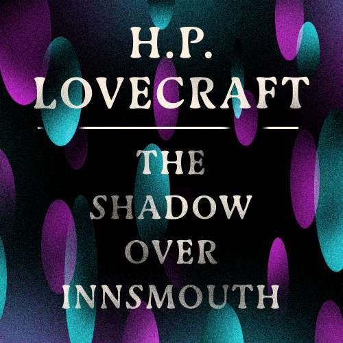 Cover von H. P. Lovecraft - The Shadow Over Innsmouth