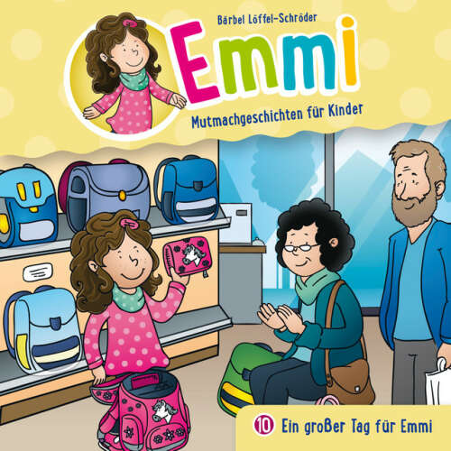 Cover von Emmi - Mutmachgeschichten für Kinder - 10: Ein großer Tag für Emmi