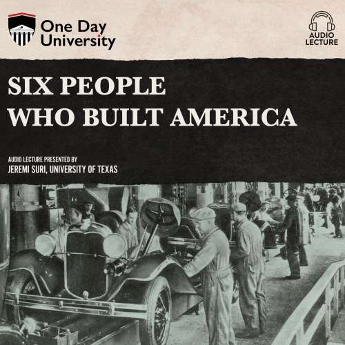 Cover von Jeremi Suri - Six People Who Built America