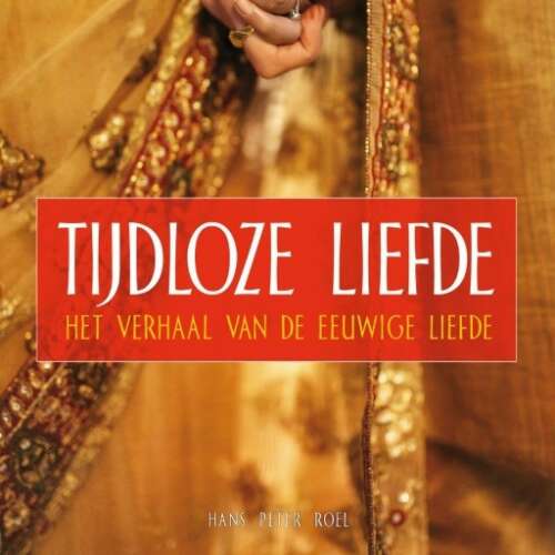 Cover von Hans Peter Roel - Tijdloze liefde - Het verhaal van de eeuwige liefde