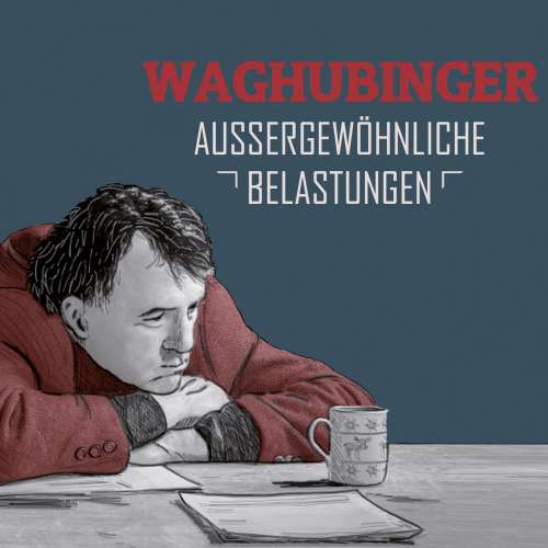 Cover von Stefan Waghubinger - Stefan Waghubinger - Aussergewöhnliche Belastungen