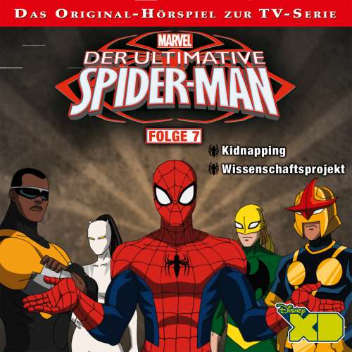 Cover von Der ultimative Spider-Man Hörspiel - Folge 7 - Kidnapping / Wissenschaftsprojekt
