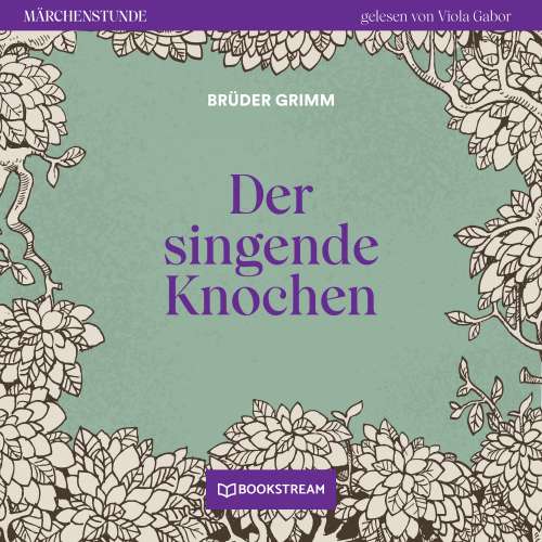 Cover von Brüder Grimm - Märchenstunde - Folge 80 - Der singende Knochen