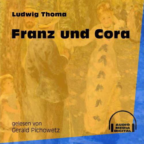 Cover von Ludwig Thoma - Franz und Cora
