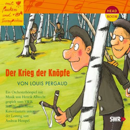 Cover von ...mit Pauken und Trompeten - Der Krieg der Knöpfe