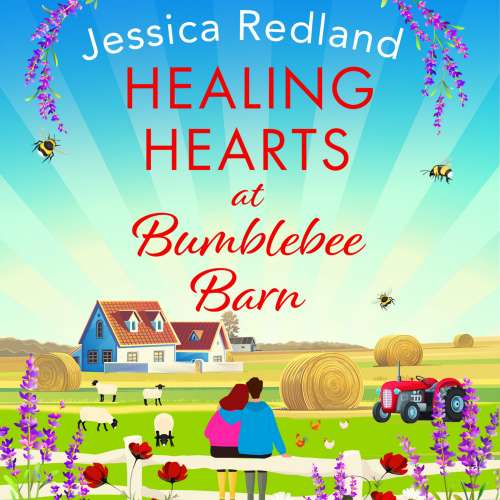 Cover von Jessica Redland - Healing Hearts at Bumblebee Barn - A BRAND NEW feel good standalone novel from Jessica Redland, author of the Hedgehog Hollow series, for 2023