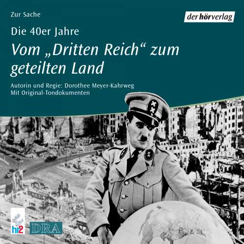 Cover von Dorothee Meyer-Kahrweg - Die 40er Jahre - Vom "Dritten Reich" zum geteilten Land