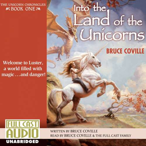 Cover von Bruce Coville - The Unicorn Chronicles 1 - Into the Land of the Unicorns
