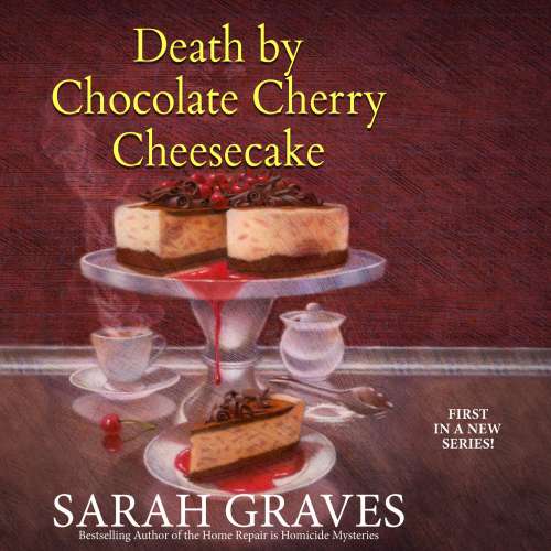 Cover von Sarah Graves - Death by Chocolate Mystery 1 - Death by Chocolate Cherry Cheesecake