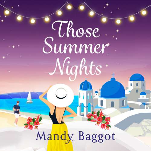 Cover von Mandy Baggot - Those Summer Nights - The perfect sizzling summer romance from Mandy Baggot for 2023