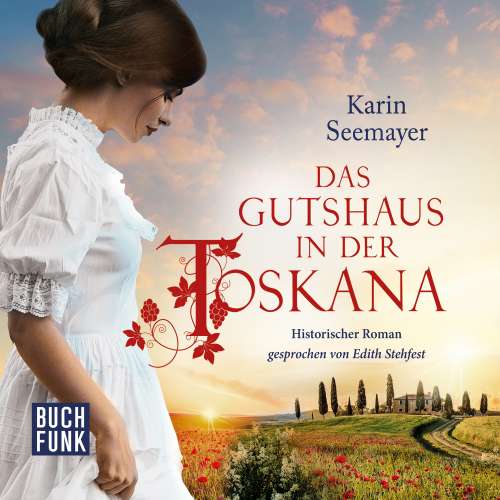 Cover von Karin Seemayer - Das Gutshaus in der Toskana