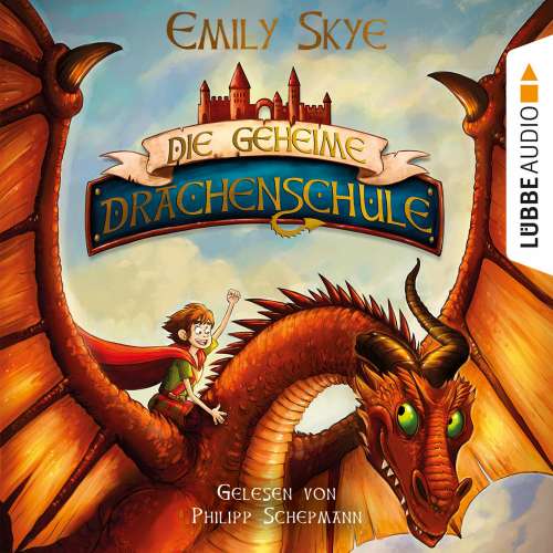 Cover von Emily Skye - Die geheime Drachenschule - Band 1 - Die geheime Drachenschule