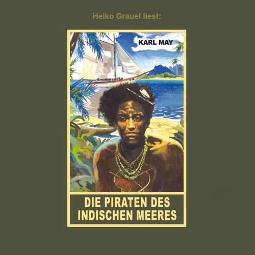 Cover von Karl May - Die Piraten des inischen Meeres - Erzählung aus "Am Stillen Ozean", Band 11 der Gesammelten Werke