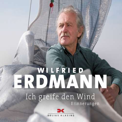 Cover von Wilfried Erdmann - Ich greife den Wind - Erinnerungen
