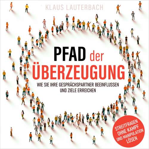 Cover von Klaus Lauterbach - Pfad der Überzeugung - Wie Sie Ihre Gesprächspartner beeinflussen und Ziele erreichen