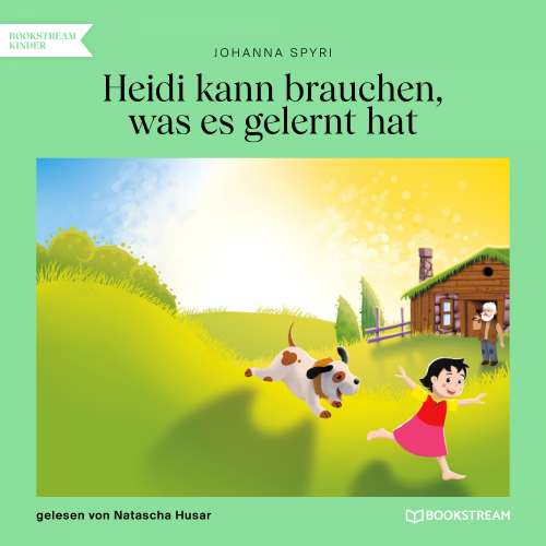 Cover von Johanna Spyri - Heidi kann brauchen, was es gelernt hat
