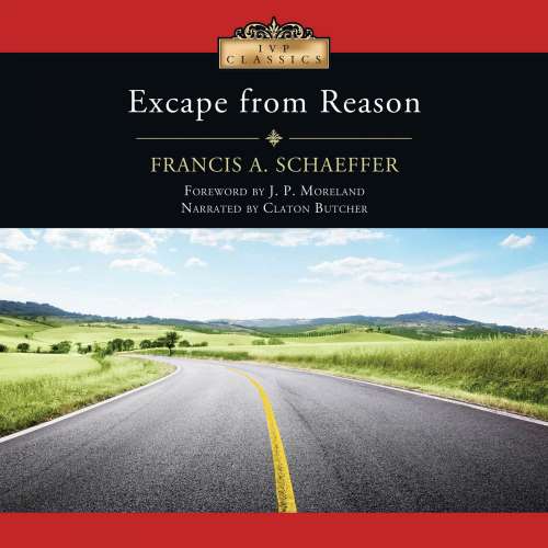 Cover von Francis A. Schaeffer - Escape From Reason
