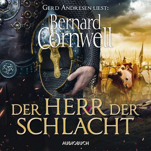 Cover von Bernard Cornwell - Die Uhtred-Saga - Band 13 - Der Herr der Schlacht