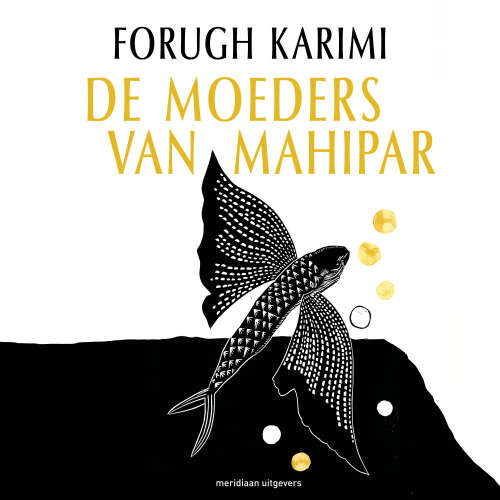 Cover von Forugh Karimi - De moeders van Mahipar