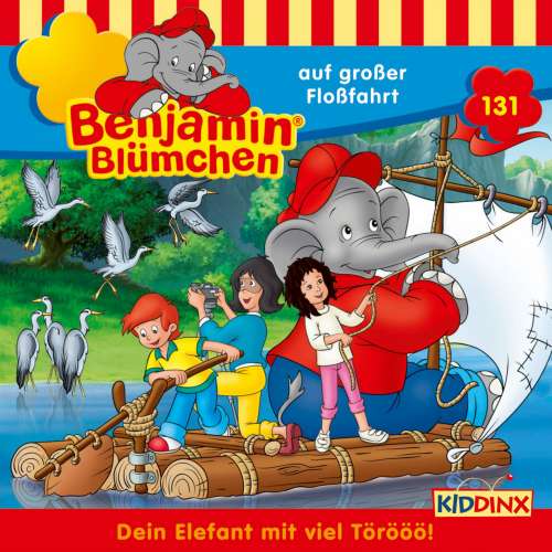 Cover von Benjamin Blümchen - Folge 131 - Benjamin auf großer Floßfahrt